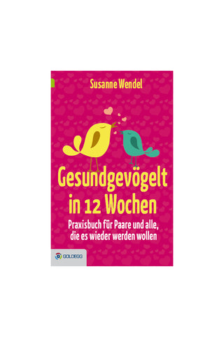 GESUNDGEVÖGELT in 12 Wochen
